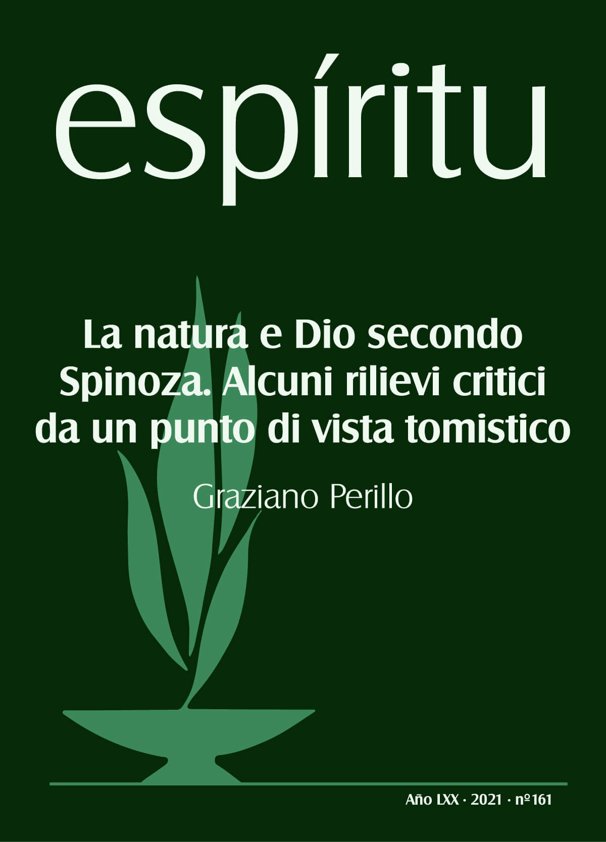 Nature and God according to Spinoza. Some critical remarks from a thomistic point of view 