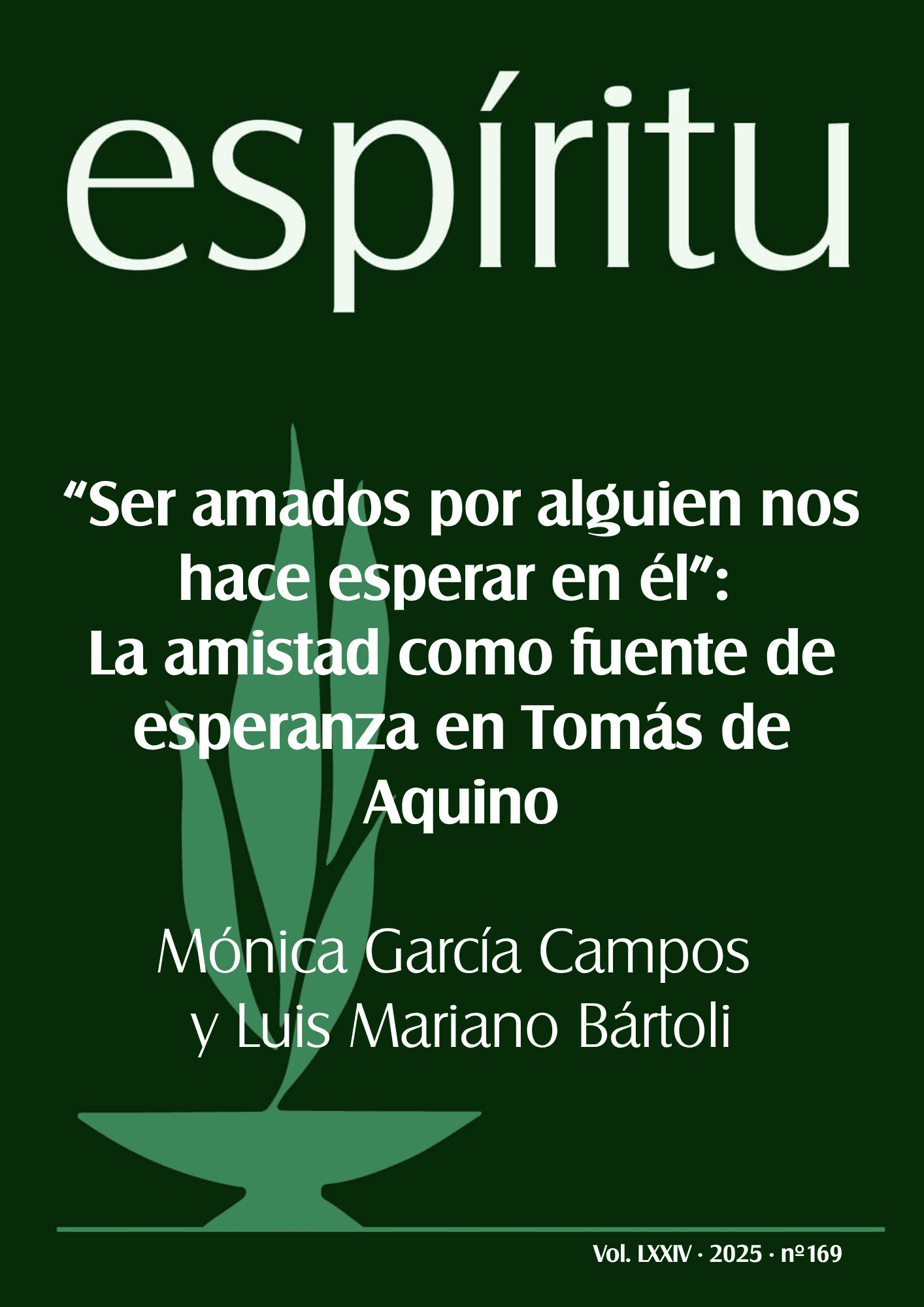 “Ser amados por alguien nos hace esperar en él”: La amistad como fuente de esperanza en Tomás de Aquino